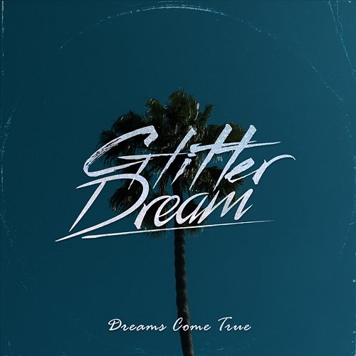 Dreams Come True Glitter Dream