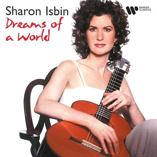 Dreams of a World Sharon Isbin