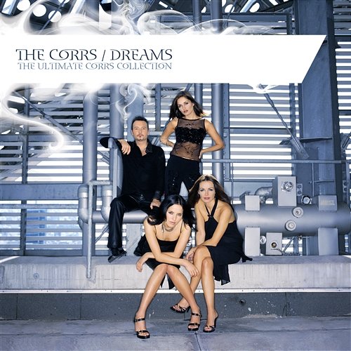 Dreams - The Ultimate Corrs Collection The Corrs