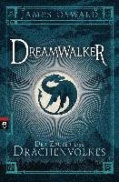 Dreamwalker 01- Der Zauber des Drachenvolkes Oswald James