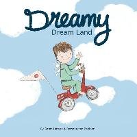Dreamy Dream Land Harvey Sarah