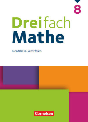 Dreifach Mathe - Nordrhein-Westfalen - Ausgabe 2020/2022 - 8. Schuljahr Cornelsen Verlag