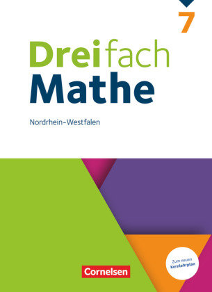 Dreifach Mathe - Nordrhein-Westfalen - Ausgabe 2022 - 7. Schuljahr Cornelsen Verlag