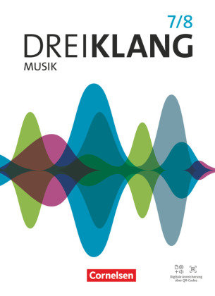 Dreiklang - Sekundarstufe I - Östliche Bundesländer und Berlin - Ausgabe 2022 - Band 7/8 Cornelsen Verlag