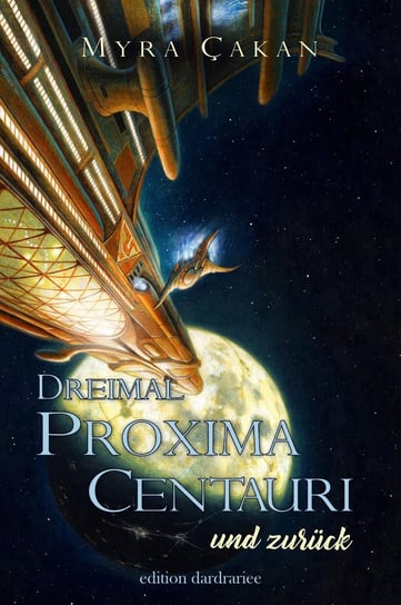 Dreimal Proxima Centauri und zurück Çakan Myra