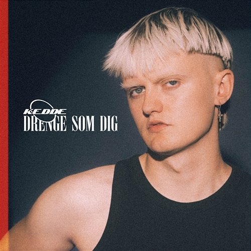 Drenge som dig KEDDE