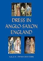 Dress in Anglo-Saxon England Owen-Crocker Gale R.