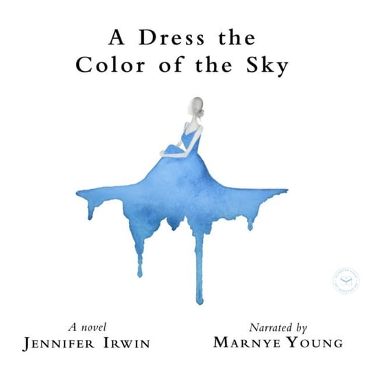 Dress the Color of the Sky Irwin Jennifer