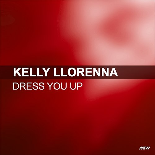 Dress You Up Kelly Llorenna