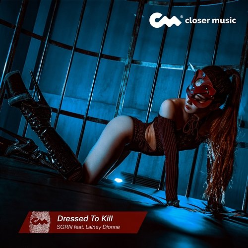 Dressed To Kill SGRN feat. Lainey Dionne