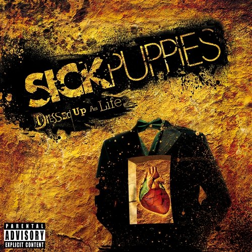 Dressed Up As Life Sick Puppies