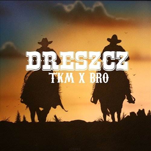 Dreszcz TKM feat. B.R.O