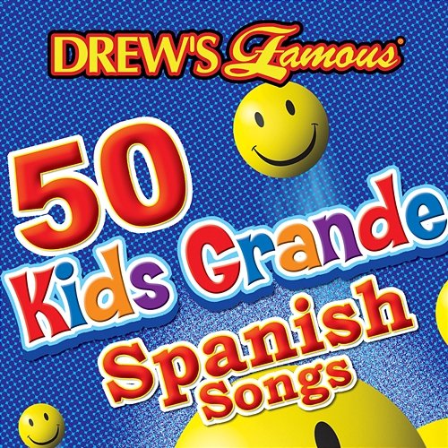Drew's Famous 50 Kids Grande Spanish Songs The Hit Crew