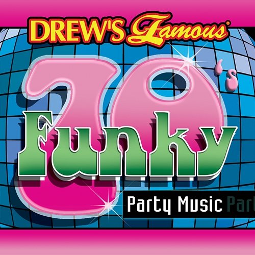 Drew's Famous 70's Funky Party Music The Hit Crew