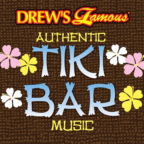 Drew's Famous Authentic Tiki Bar Music The Hit Crew