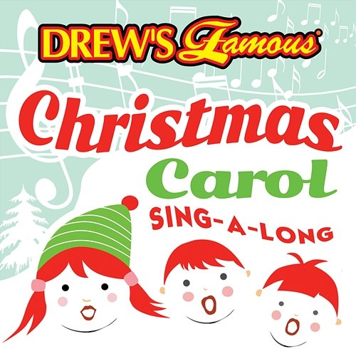 Drew's Famous Christmas Carol Sing-A-Long The Hit Crew