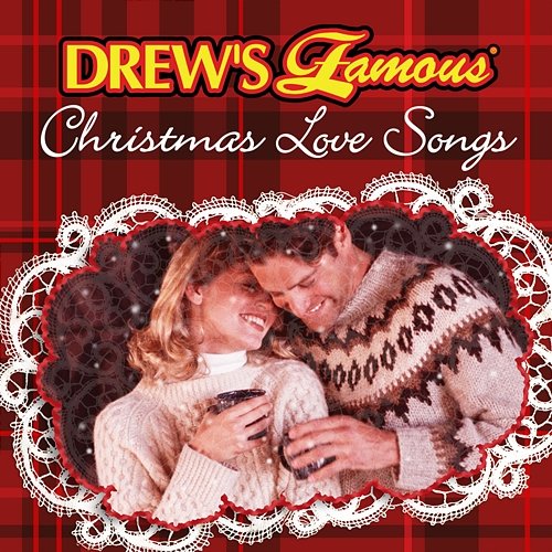 Drew's Famous Christmas Love Songs The Hit Crew