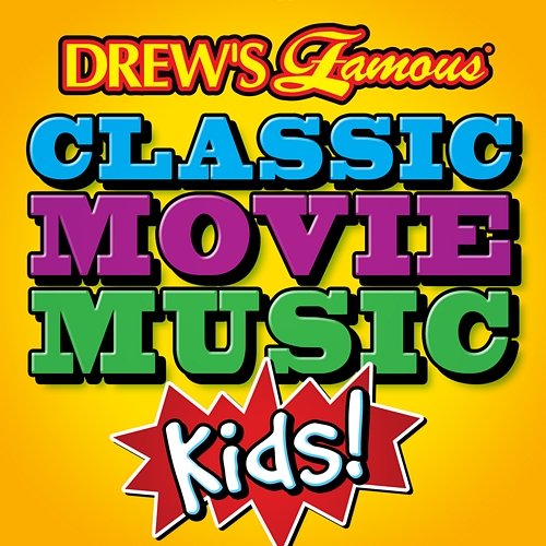 Drew's Famous Classic Movie Music: Kids The Hit Crew