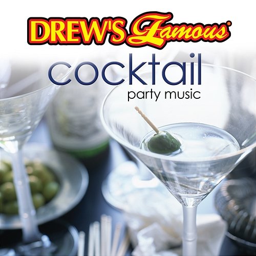 Drew's Famous Cocktail Party Music The Hit Crew