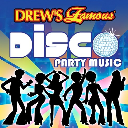 Drew's Famous Disco Party Music The Hit Crew