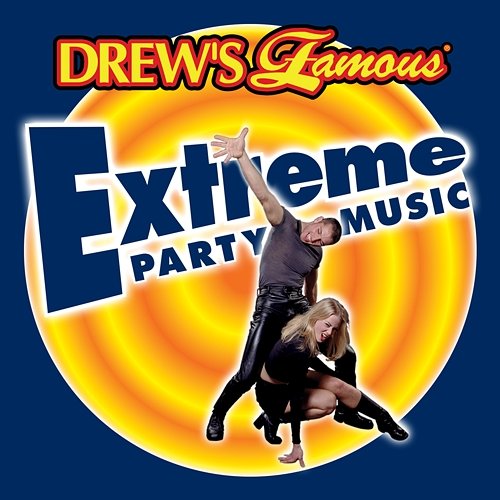 Drew's Famous Extreme Party Music The Hit Crew