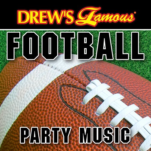 Drew's Famous Football Party Music The Hit Crew