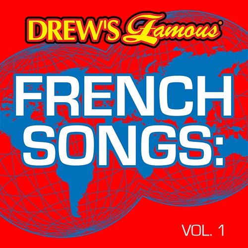 Drew's Famous French Songs The Hit Crew