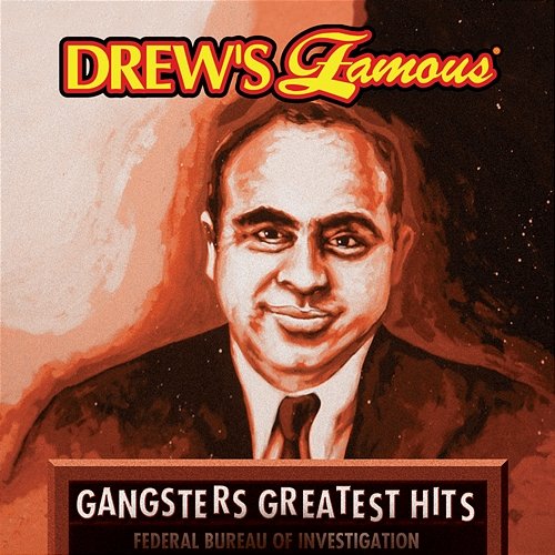 Drew's Famous Gangsters Greatest Hits The Hit Crew