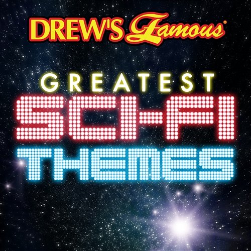 Drew's Famous Greatest Sci-fi Themes The Hit Crew