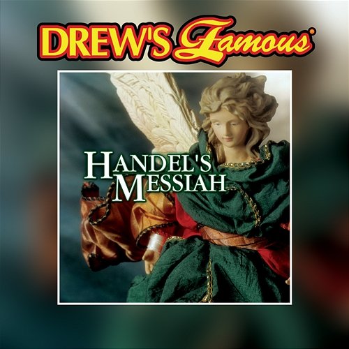 Drew's Famous Handel's Messiah The Hit Crew