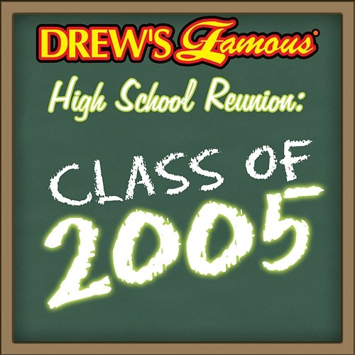 Drew's Famous High School Reunion: Class Of 2005 The Hit Crew
