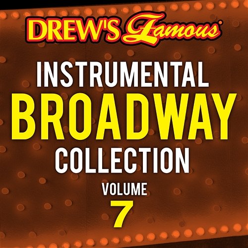 Drew's Famous Instrumental Broadway Collection The Hit Crew