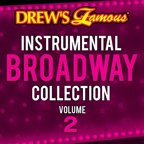 Drew's Famous Instrumental Broadway Collection Vol. 2 The Hit Crew