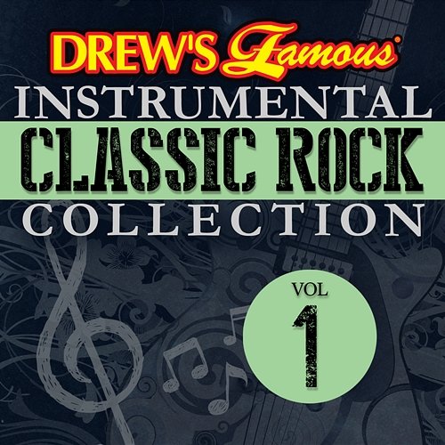 Drew's Famous Instrumental Classic Rock Collection, Vol. 1 The Hit Crew