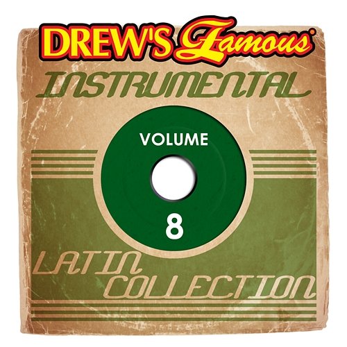 Drew's Famous Instrumental Latin Collection The Hit Crew