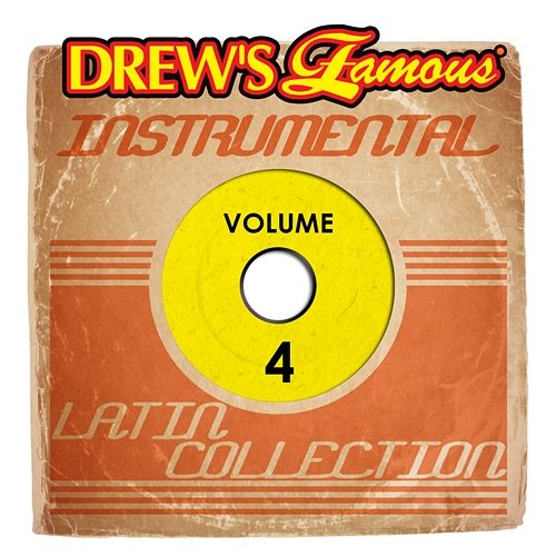 Drew's Famous Instrumental Latin Collection, Vol. 4 The Hit Crew