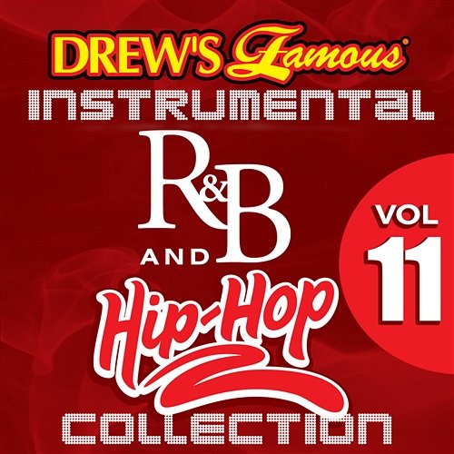 Drew's Famous Instrumental R&B And Hip-Hop Collection Vol. 11 The Hit Crew