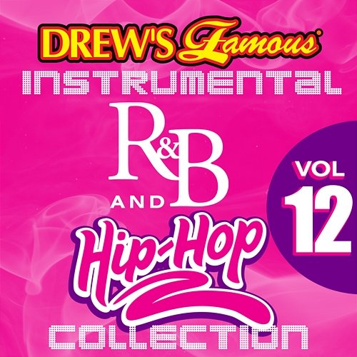 Drew's Famous Instrumental R&B And Hip-Hop Collection Vol. 12 The Hit Crew