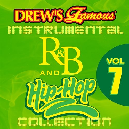 Drew's Famous Instrumental R&B And Hip-Hop Collection Vol. 7 The Hit Crew