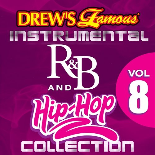 Drew's Famous Instrumental R&B And Hip-Hop Collection Vol. 8 The Hit Crew