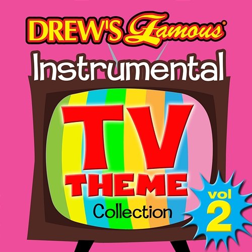 Drew's Famous Instrumental TV Theme Collection The Hit Crew