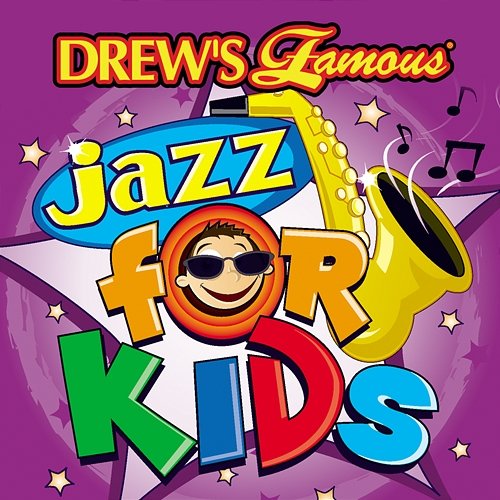 Drew's Famous Jazz For Kids The Hit Crew