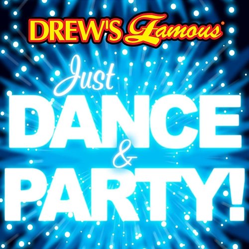 Drew's Famous Just Dance & Party! The Hit Crew