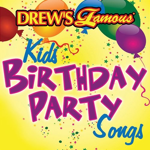 Drew's Famous Kids Birthday Party Songs The Hit Crew