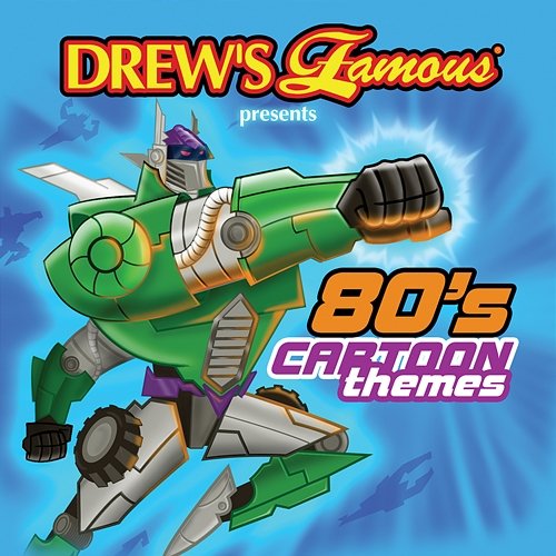 Drew's Famous Presents 80's Cartoon Themes The Hit Crew