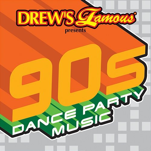 Drew's Famous Presents 90's Dance Party Music The Hit Crew