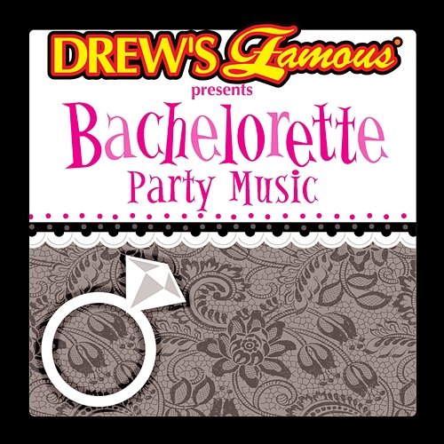 Drew's Famous Presents Bachelorette Party Music The Hit Crew