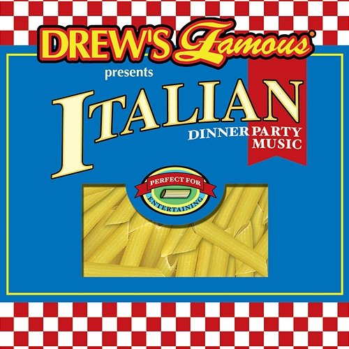 Drew's Famous Presents Italian Dinner Party Music The Hit Crew