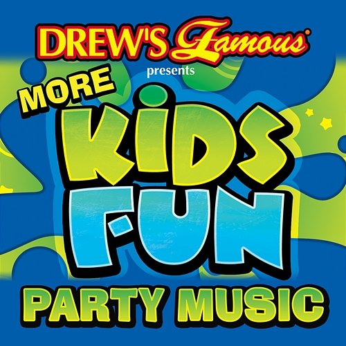 Drew's Famous Presents More Kids Fun Party Music The Hit Crew