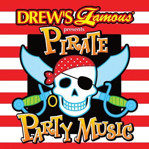 Drew's Famous Presents Pirate Party Music The Hit Crew